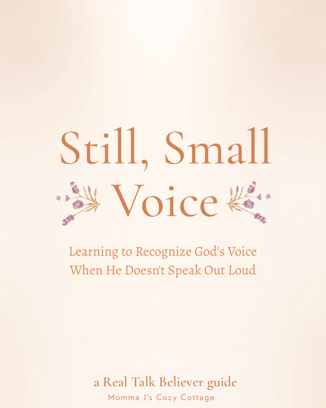 Still, Small Voice — Learning to Recognize God's Voice (Digital Ebook)
