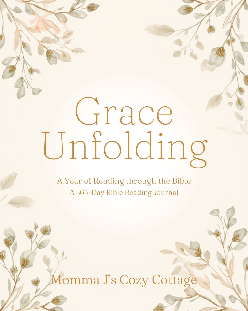Grace Unfolding — A Year of Reading Through the Bible (Digital Journal)